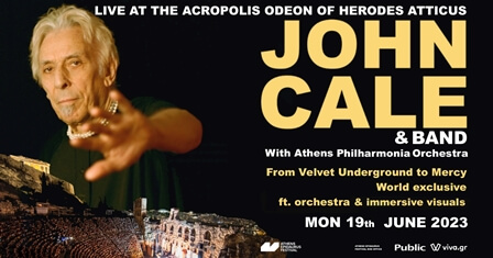 JOHN CALE & BAND: Live στο Ηρώδειο στις 19 Ιουνίου!