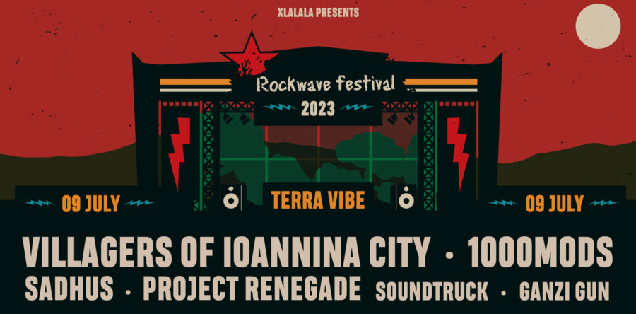 ROCKWAVE FESTIVAL 2023: Villagers Of Ioannina City, 1000mods, Sadhus, Project Renegade, Soundtruck, Ganzi Gun στις 9 Ιουλίου στο Terra Vibe!