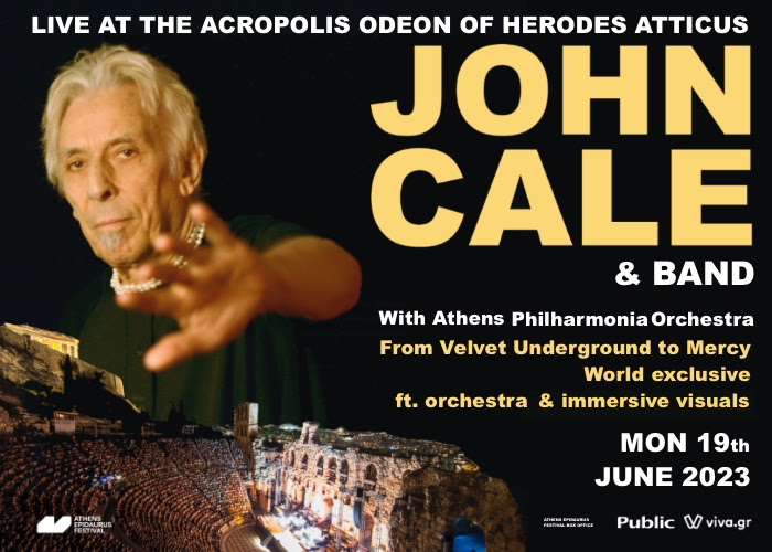 JOHN CALE: Last Details πριν από το show στη σκιά της Ακρόπολης!