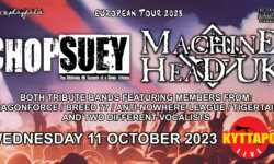 Chop Suey – Machine Head UK / Live Tribute Bands στους SYSTEM OF A DOWN και τους MACHINE HEAD, τον Οκτώβριο στο Κύτταρο