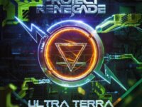 PROJECT RENEGADE – “Ultra Terra”