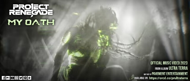 PROJECT RENEGADE:  Δείτε το video για το single “My Oath” από το album “Ultra Terra”