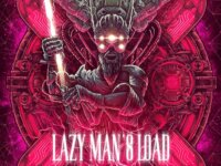 LAZY MAN’S LOAD – “Saints Full Of Sin” 