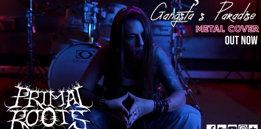 PRIMAL ROOTS: Ακούστε τη metal διασκευή τους στο “Gangsta’s Paradise”