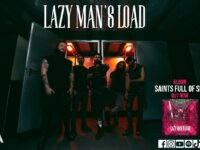 LAZY MAN’S LOAD: Δείτε το video για το single “Saints Full Of Sin” από το ομώνυμο άλμπουμ