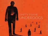 EMPTY FRAME – “Underdogs”