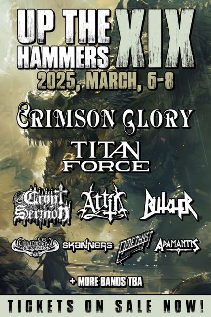 Ανακοινώθηκαν τα πρώτα ονόματα του UP THE HAMMERS FESTIVAL 2025!