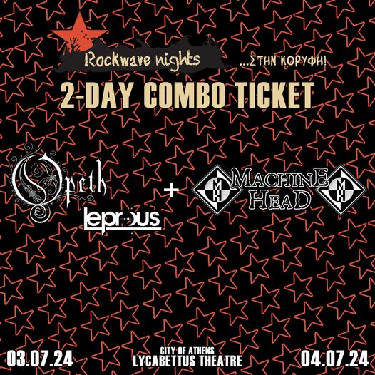 Rockwave Nights 2-DAY COMBO TICKET: OPETH / LEPROUS + MACHINE HEAD