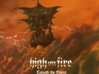 HIGH ON FIRE – “Cometh The Storm”
