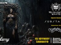 MEDUSA’S WRATH,  SUBSTANCE, NOMOS  Live @ Piraeus Club Academy , το Σάββατο 15 Ιουνίου 2024, Αθήνα