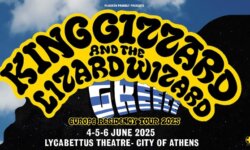 KING GIZZARD & THE LIZARD WIZARD για 3 εμφανίσεις στην Αθήνα!