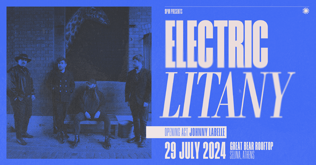 Οι Electric Litany επιστρέφουν στην Αθήνα στις 29 Ιουλίου