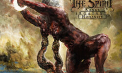THE SPIRIT – “Songs Against Humanity”