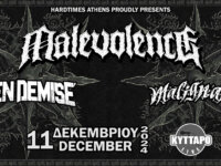 Οι Malevolence για πρώτη φορα στην Αθήνα, την Τετάρτη 11 Δεκεμβρίου στο Κύτταρο