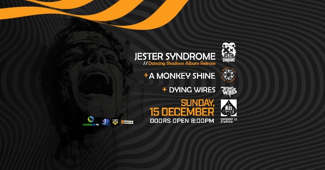 Jester Syndrome new album presentation w/ Dying Wires, A Monkey Shine την Κυριακή 15 Δεκέμβρη στο An Club