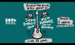 SAKIS DOVOLIS trio & NICK DOUNOUSIS and The Backbone @ SOUL, ΘΕΣΣΑΛΟΝΙΚΗ
