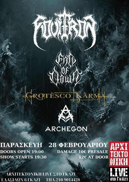 Archegon, Grotesco Karma, End of Dawn και Fovitron την Παρασκευή 28 Φεβρουαρίου στην Αρχιτεκτονικη (Γκάζι)