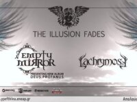 Οι The Illusion Fades μαζί με τους Empty Mirror και Lachrymose την Παρασκευή 4 Απριλίου στο Temple