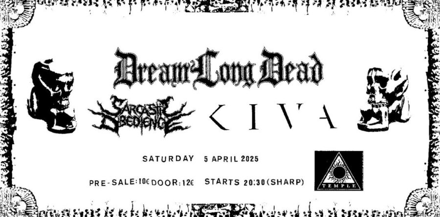 DreamLongDead w/ KIVA, Sarcastic Obedience το Σάββατο 5 Απριλίου στο Temple, Αθήνα