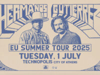 Οι Hermanos Gutiérrez για πρώτη φορά στην Ελλάδα!