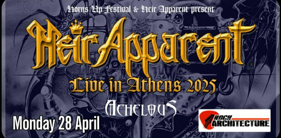 HEIR APPARENT: Προστέθηκε 2η συναυλία στην Αθήνα μαζί με Achelous
