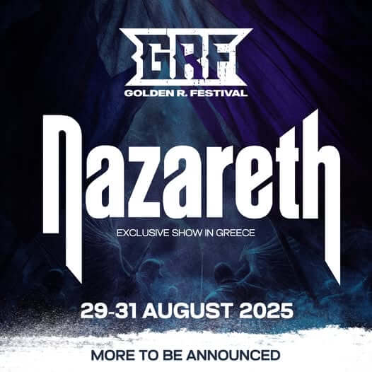 Το Golden R. Festival υποδέχεται τους θρυλικούς Nazareth σε ένα αποκλειστικό show!