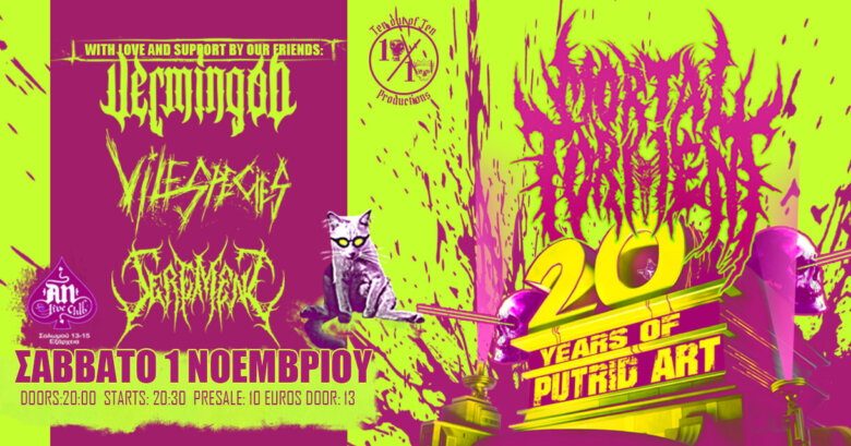 MORTAL TORMENT- 20 years of putrid art w/ special guests : Vermingod – Vile Species – Serement, το Σάββατο 1 Νοεμβρίου στο An Club