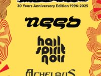 Rockwave Festival, 30 χρόνια: Τρεις ακόμα ελληνικές συμμετοχές ενισχύουν δυναμικά το lineup | Hail Spirit Noir, 27/6 | Need, 28/6 | Achelous, 14/7