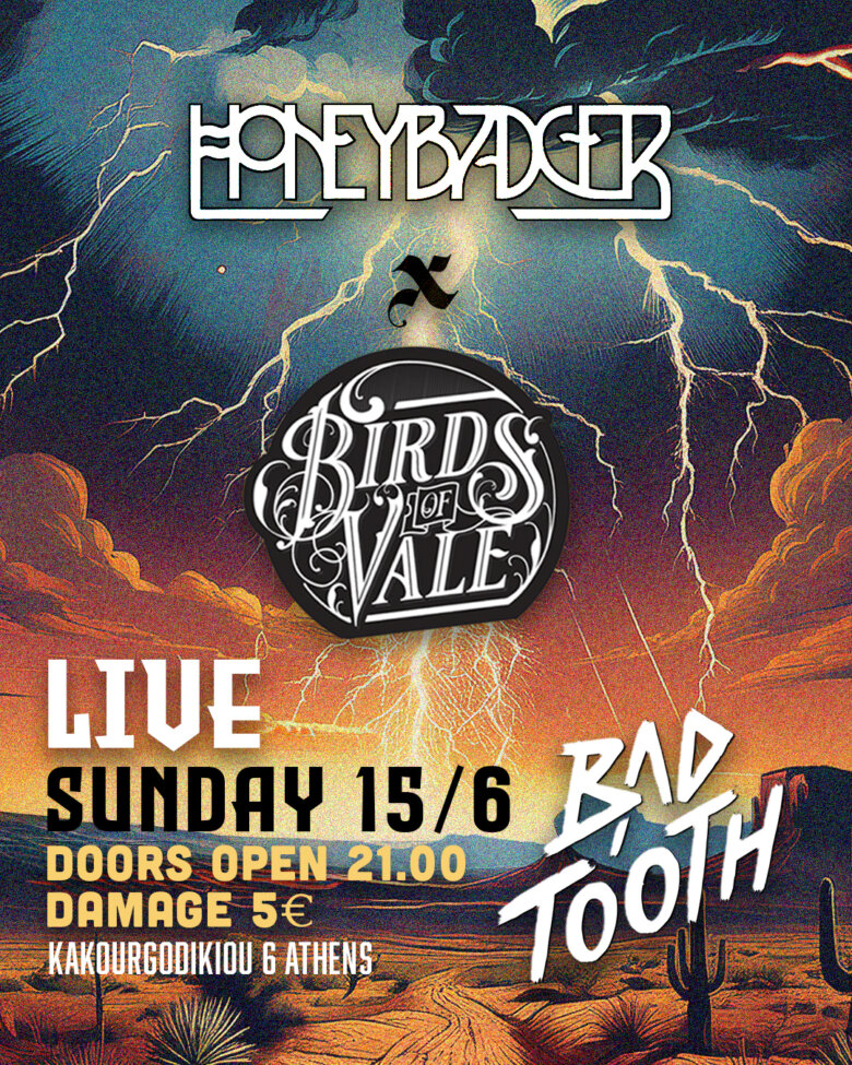 Birds of Vale & Honeybadger στη σκηνή του Bad Tooth, την Κυριακή 15 Ιουνίου 
