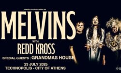 The MELVINS & REDD KROSS + special guests: GRANDMAS HOUSE @ Pliskenn Festival, Τεχνόπολη, Αθήνα