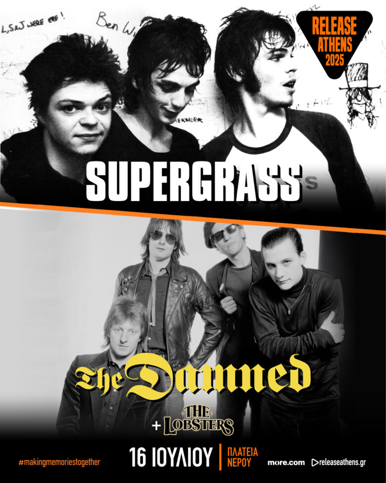 Απόψε στο Release Athens 2025 οι SUPERGRASS, THE DAMNED & LOBSTERS!