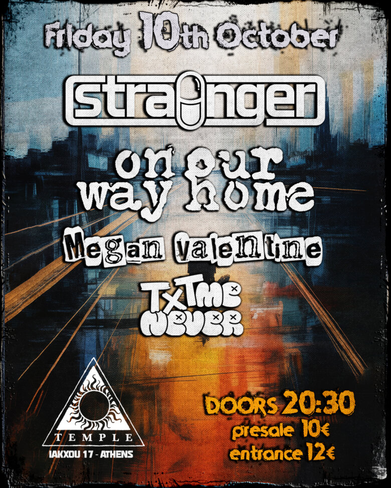 STRAiNGER / On our Way Home / Megan Valentine / Text me Never  live @ Temple, την Παρασκευή 10 Οκτωβρίου 2025