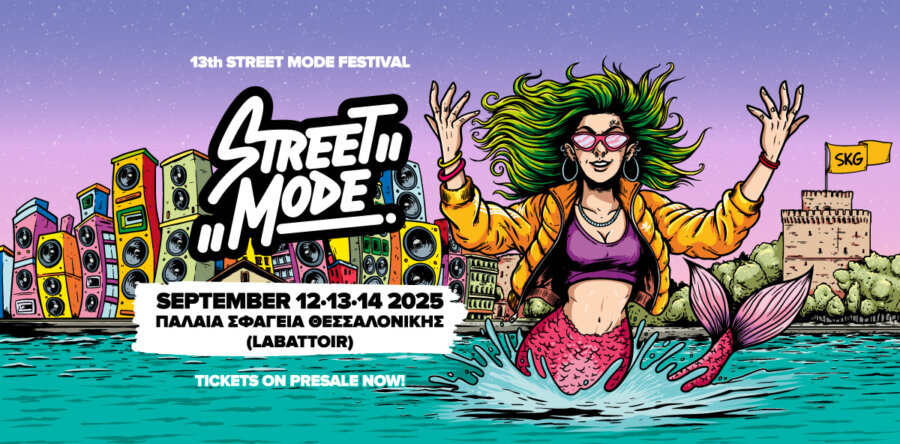 13th Street Mode Festival | 12-14 Σεπτεμβρίου | Θεσσαλονίκη