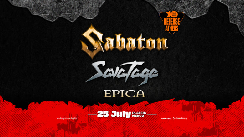 Το Release Athens Festival υποδέχεται τους Sabaton, Savatage και Epica