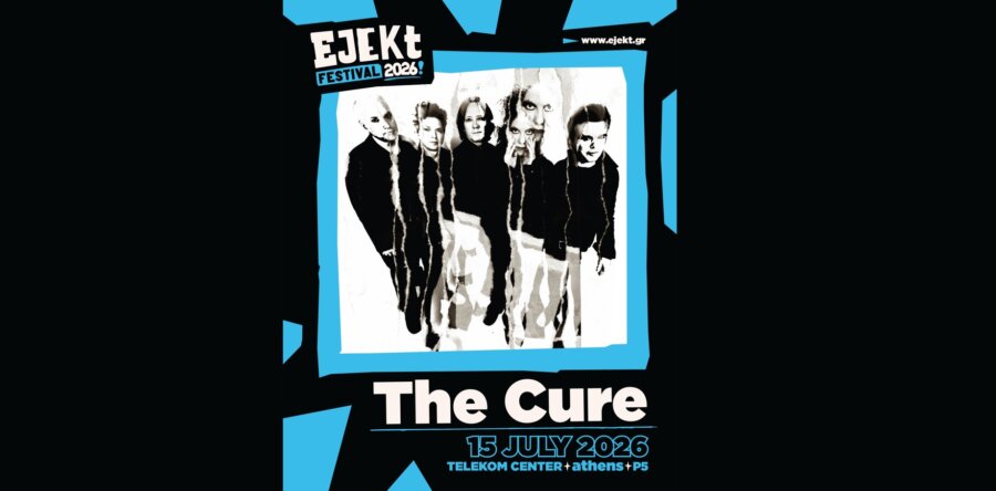 THE CURE: Έρχονται στο Ejekt Festival 2026