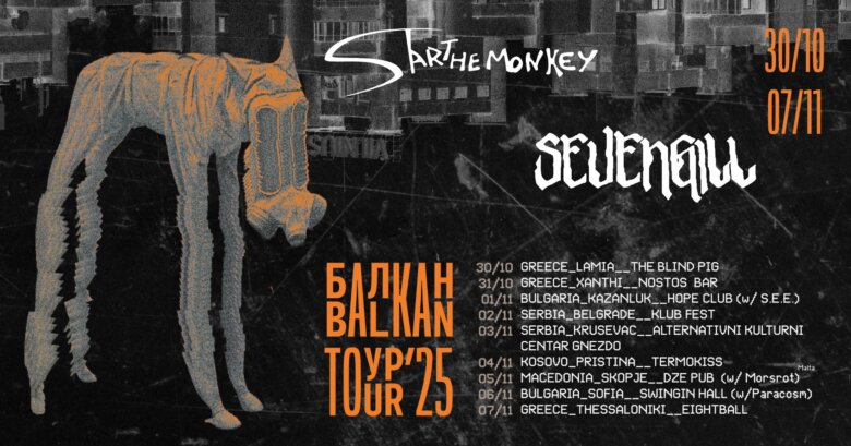 Sevengill και Startthemonkey: Πρώτη κοινή περιοδεία στα Βαλκάνια