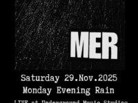 Monday Evening Rain Live @ Underground Music Studios, το Σάββατο 29 Νοεμβρίου 2025