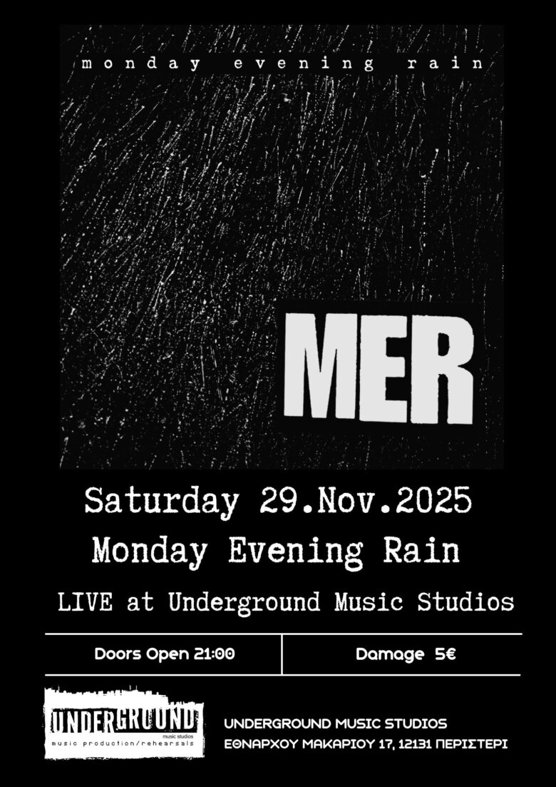 Monday Evening Rain Live @ Underground Music Studios, το Σάββατο 29 Νοεμβρίου 2025