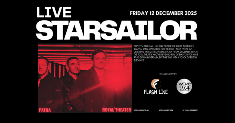 STARSAILOR 25th ANNIVERSARY live στην Πάτρα @ Royal Theater, την Παρασκευή 12 Δεκεμβρίου 2025