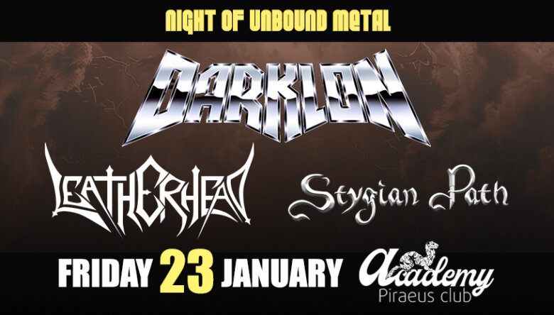 DARKLON – LEATHERHEAD – STYGIAN PATH @ Piraeus Academy, την Παρασκευή 23 Ιανουαρίου 2026, Αθήνα