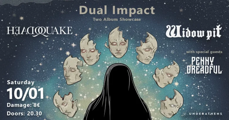 Διπλή Παρουσίαση Άλμπουμ: Headquake & Widow Pit. Special guests: Penny Dreadful @ Underathens το Σάββατο 10 Ιανουαρίου