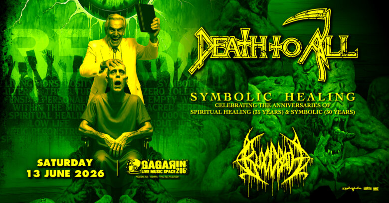 DEATH TO ALL+ BLOODBATH στην Αθήνα, το Σάββατο 13 Ιουνίου @ Gagarin 205