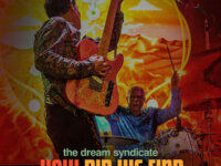 The Dream Syndicate: How Did We Find Ourselves Here? Το καλύτερο ζέσταμα πριν τη συναυλία τους στο Gagarin