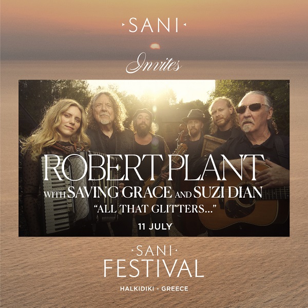 Sani Festival 2026 | Ο Robert Plant στη σκηνή του Λόφου της Σάνης στις 11 Ιουλίου