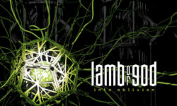 LAMB OF GOD – “Into Oblivion”