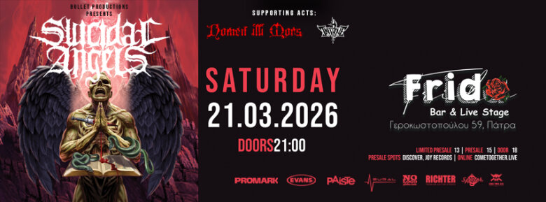 SUICIDAL ANGELS w/ support : Nomen illi Mors+ Infertale @ FRIDA, το Σάββατο 21 Μαρτίου 2026 – Πάτρα