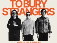 A Place to Bury Strangers: Οι βασιλιάδες του σύγχρονου shoegaze και noise rock θορύβου επιστρέφουν στην Αθήνα!