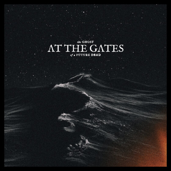 AT THE GATES – “The Ghost Of A Future Dead”
