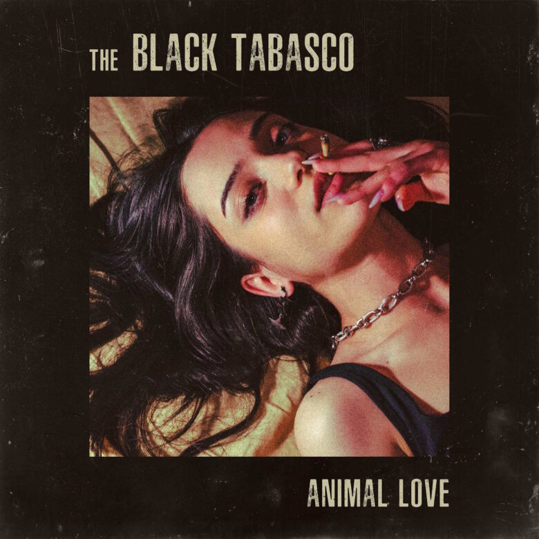 The Black Tabasco: Κυκλοφόρησε το δεύτερό τους άλμπουμ με τίτλο ‘Animal Love’