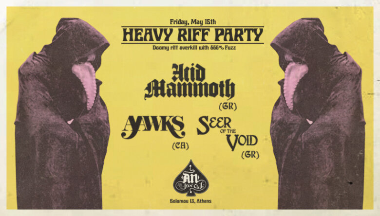 ACID MAMMOTH, AAWKS, SEER OF THE VOID @ An Club, την Παρασκευή 15 Μαΐου